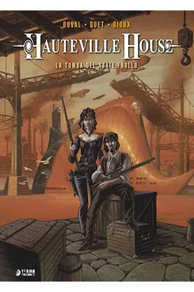 HAUTEVILLE HOUSE 02. LA TUMBA DEL ABATE FROLLO