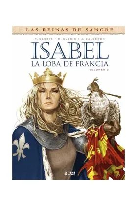 Isabel: la Loba de Francia 02