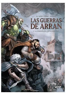 LAS GUERRAS DE ARRAN 01 LA COMPAÑIA DE LOS DESTERRADOS
