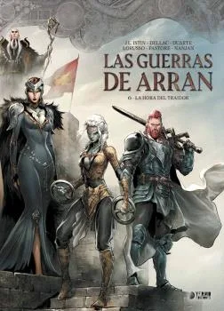 LAS GUERRAS DE ARRAN 06 LA HORA DEL TRAIDOR