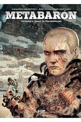 METABARON 04: SIMAK, EL TRANSHUMANO