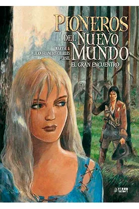 PIONEROS DEL NUEVO MUNDO 5: EL GRAN ENCUENTRO  (INTEGRAL)