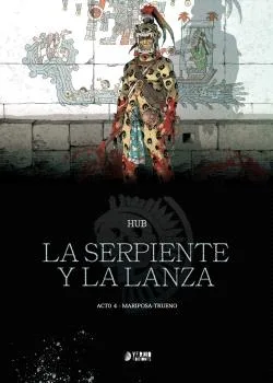 LA SERPIENTE Y LA LANZA 04 - MARIPOSA-TRUENO
