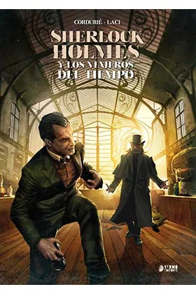SHERLOCK HOLMES. Y LOS VIAJEROS DEL TIEMPO. INTEGRAL