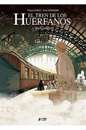 EL TREN DE LOS HUERFANOS 01. JIM Y HARVEY