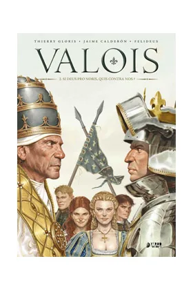 VALOIS 02. DI DEUS PRO NOBIS, QUIS CONTRA NOS?